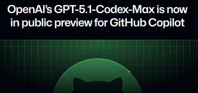 OpenAI 推出 GPT-5.1-Codex-Max：能干长活的AI 工程师